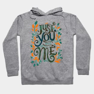 Just You & Me Hoodie